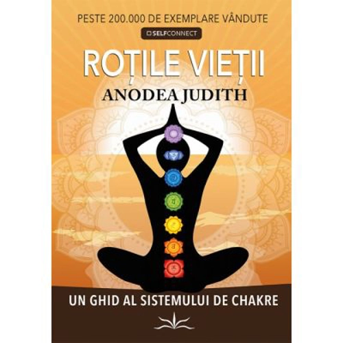Rotile Vietii - Anodea Judith