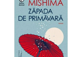 Zapada de primavara - Yukio Mishima