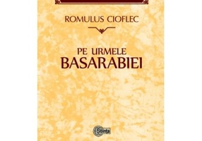 Pe urmele Basarabiei