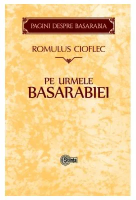 Pe urmele Basarabiei