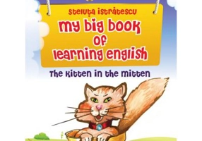 My big book of learning English. The kitten in the mitten - Steluta Istratescu
