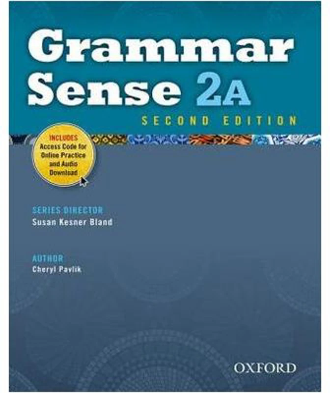 Grammar Sense 2 A. Student Book. Editia a II-a - Cheryl Pavlik