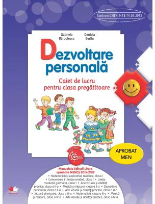 Dezvoltare personala. Caiet de lucru pentru clasa pregatitoare - Gabriela Barbulescu, Daniela Besliu