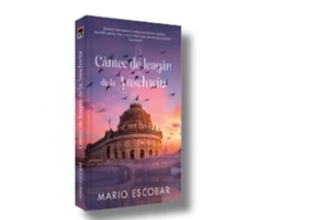 Cantec de leagan de la Auschwitz - Mario Escobar