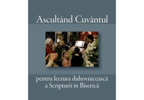Ascultand Cuvantul pentru lectura duhovniceasca a Scripturii in Biserica - Enzo Bianchi