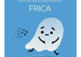 Prima mea carticica despre sentimente. Frica