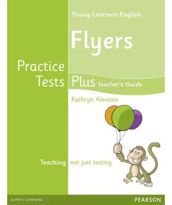 Young Learners English Flyers Practice Tests Plus Teacher's Book with Multi-ROM Pack - Kathryn Alevizos