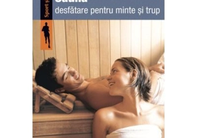 Sauna. Desfatare pentru minte si trup - Chris Schreiber