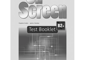 Curs limba engleza On Screen B2+ Teste - Virginia Evans, Jenny Dooley