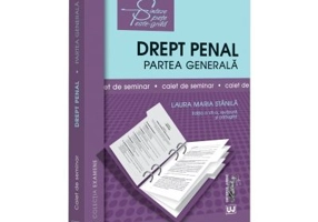 Drept penal. Partea generala. Caiet de seminar. Editia a 7-a, revizuita si adaugita