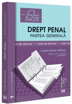 Drept penal. Partea generala. Caiet de seminar. Editia a 7-a, revizuita si adaugita