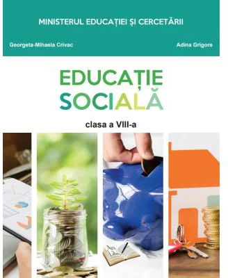 Educatie sociala. Manual pentru clasa a 8-a - Adina Grigore