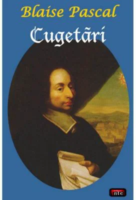 Cugetari – Blaise Pascal
