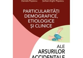 Particularitati demografice, etiologice si clinice ale arsurilor accidentale la copii - Georgeta Burlacu