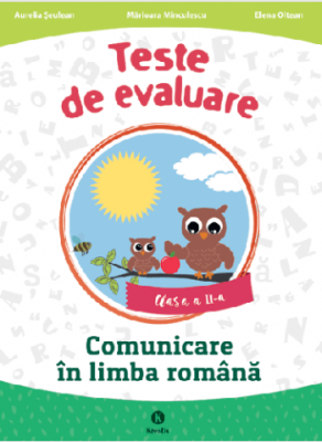 Comunicare in limba romana clasa a 2-a. Teste de evaluare - Aurelia Seulean