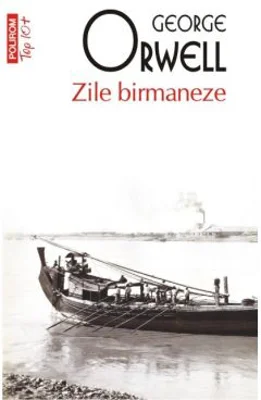 Zile birmaneze - George Orwell