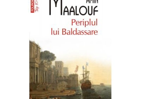 Periplul lui Baldassare - Amin Maalouf