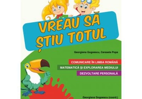 Caiet de vacanta. Vreau sa stiu totul, clasa 1 - Cerasela Popa, Georgiana Gogoescu