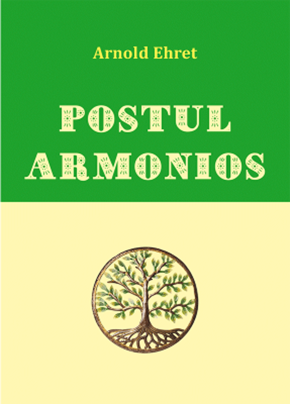 Postul armonios - Arnold Ehret