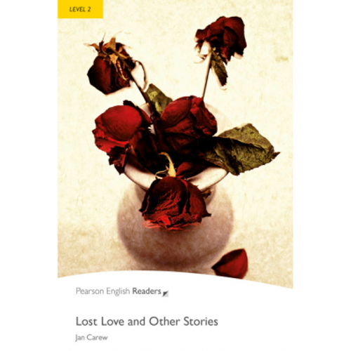 Level 2. Lost Love and Other Stories - Jan Carew