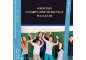 Interventii cognitiv-comportamentale in educatie. Ghid practic - Rosemary B. Mennuti