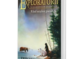 Cartea 9 Exploratorii. Raul ursilor pierduti - Erin Hunter
