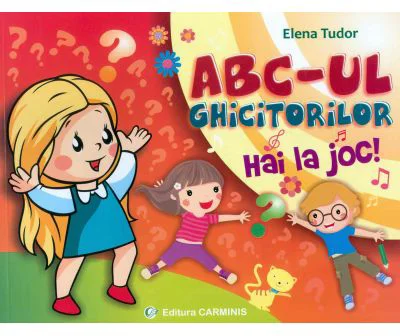 ABC-ul GHICITORILOR. Hai la joc! - Elena Tudor