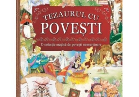 Tezaurul cu povesti (O colectie de povesti nemuritoare)
