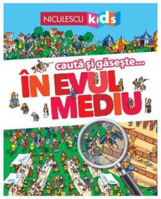 Cauta si gaseste... In Evul mediu