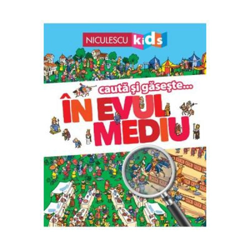 Cauta si gaseste... In Evul mediu