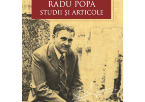 Radu Popa. Studii si Articole - Daniela Marcu Istrate, Adrian Ionita