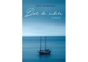 Dor de iubire. Poezii - Ion Dogioiu