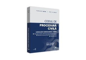 Codul de procedura civila. Legislatie consolidata si index. Editia a 3-a ingrijita de Dan Lupascu, actualizata Februarie 2018