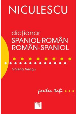 Dictionar roman-spaniol/spaniol-roman pentru toti (50. 000 de cuvinte si expresii) - Valeria Neagu
