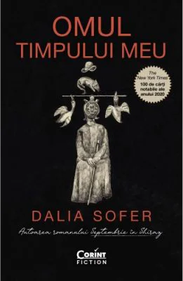 Omul timpului meu - Dalia Sofer