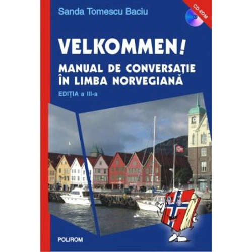 Velkommen! Manual de conversatie in limba norvegiana - Sanda Tomescu Baciu