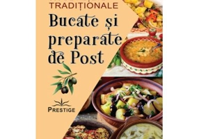 Bucate si preparate de post. 360 de retete traditionale