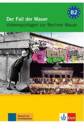 Der Fall der Mauer, DVD mit Arbeitsblättern. Videoreportagen zur Berliner Mauer - Ralf-Peter Lösche