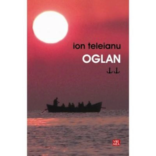 Oglan - Ion Teleianu