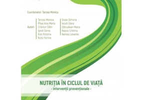Nutritia in ciclul de viata. Interventii preventionale - Monica Tarcea