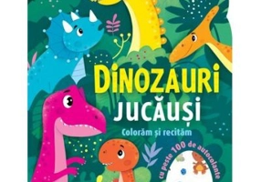 Dinozauri jucausi. Coloram si recitam