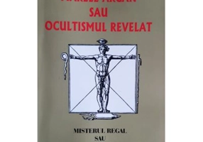 Marele arcan sau ocultismul revelat - Eliphas Levi