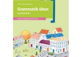 Grammatik üben - Lernstufe 2. Deutsch als Zweitsprache in der Schule - Denise Doukas-Handschuh