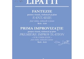 Fantezie pentru vioara, violoncel si pian - Dinu Lipatti