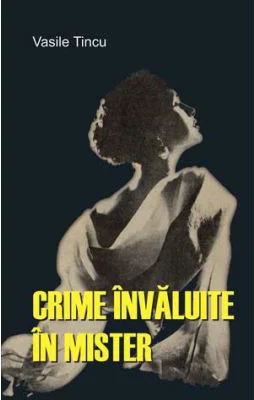Crime invaluite in mister