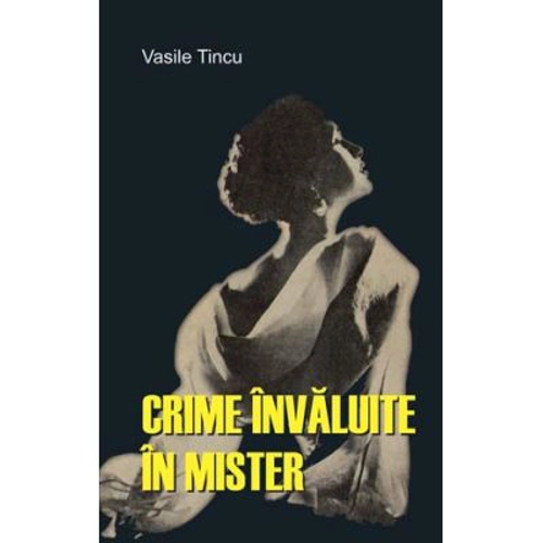Crime invaluite in mister
