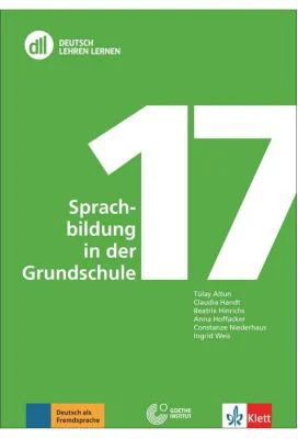 DLL 17: Sprachbildung in der Grundschule. Buch mit DVD - Beatrix Hinrichs, Constanze Niederhaus, Ingrid Weis
