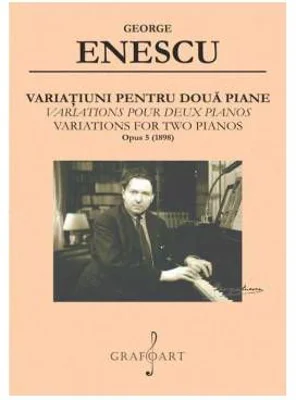 Variatiuni pentru 2 piane op. 5 / 1898 - George Enescu
