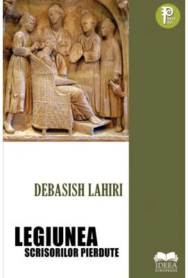 Legiunea scrisorilor pierdute - Debasish Lahiri