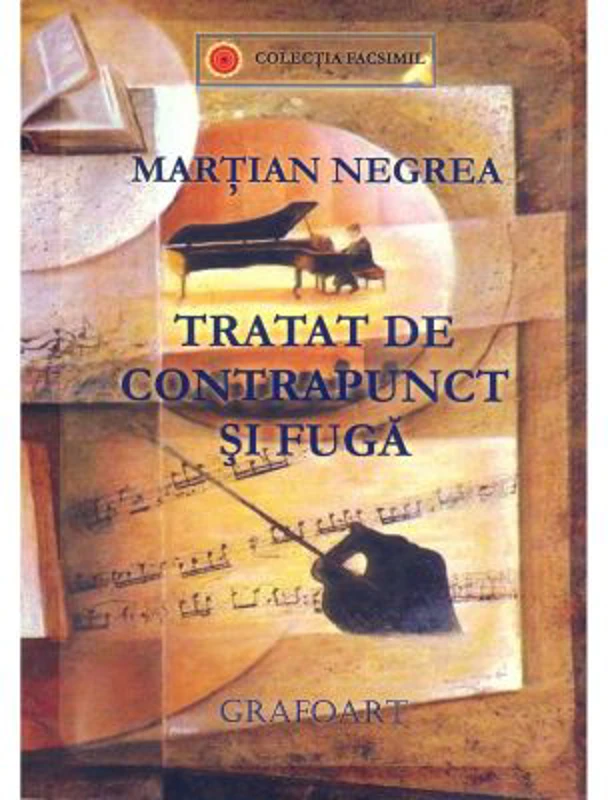Tratat de contrapunct si fuga - Martian Negrea